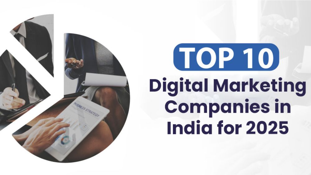 Top 10 Digital Marketing Companies in India